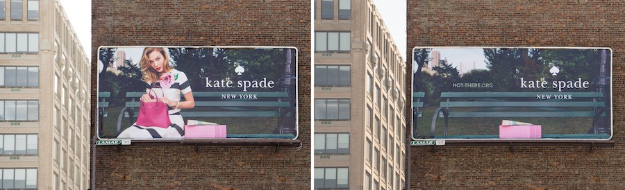 Kate Spade participates in this fight for gender equality by removing the women off of thier bilboards and replacing them with Not-There.org