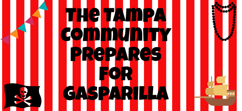 The Tampa Community Prepares for Gasparilla