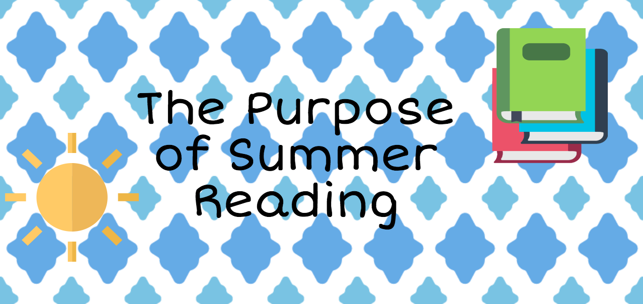 Lindsey Perez ('18) says, "Summer reading’s purpose is to help start the beginning of the school year so that we already have something to do.”