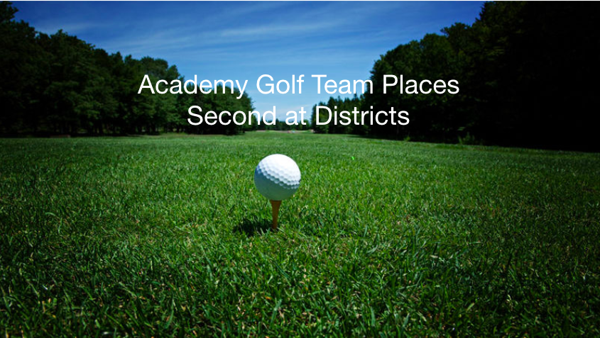 Academy Golf Team Places Second at Districts