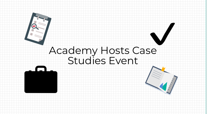 This+is+the+first+time+that+Academy+is+hosting+the+Case+Studies+Event.