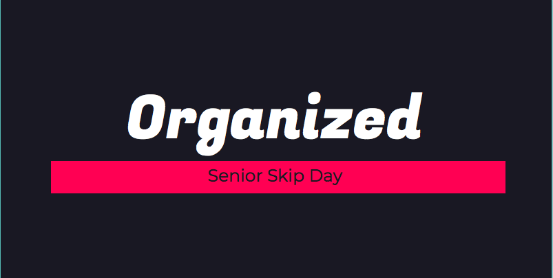 Senior Skip Day was on Thursday, Feb. 14, 2019, which allowed them to have a five day weekend.  The senior class got to miss school in order to take a day for themselves.