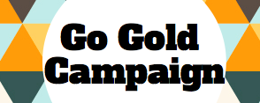When you donate over $30 to the campaign, you receive a white “Go Gold” pocket t- shirt and a sticker. If you donate over $20 you receive a yellow Go Gold shirt. 
