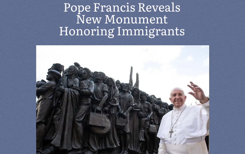 Pope Francis unveils new monument on the 105th World Day of Migrants and Refugees. The life size statues represents immigrants from various places and time periods, as well as The Virgin Mary, Joseph, and Jesus. (Photo Credit: Georgia Ruffolo/Achona Online)