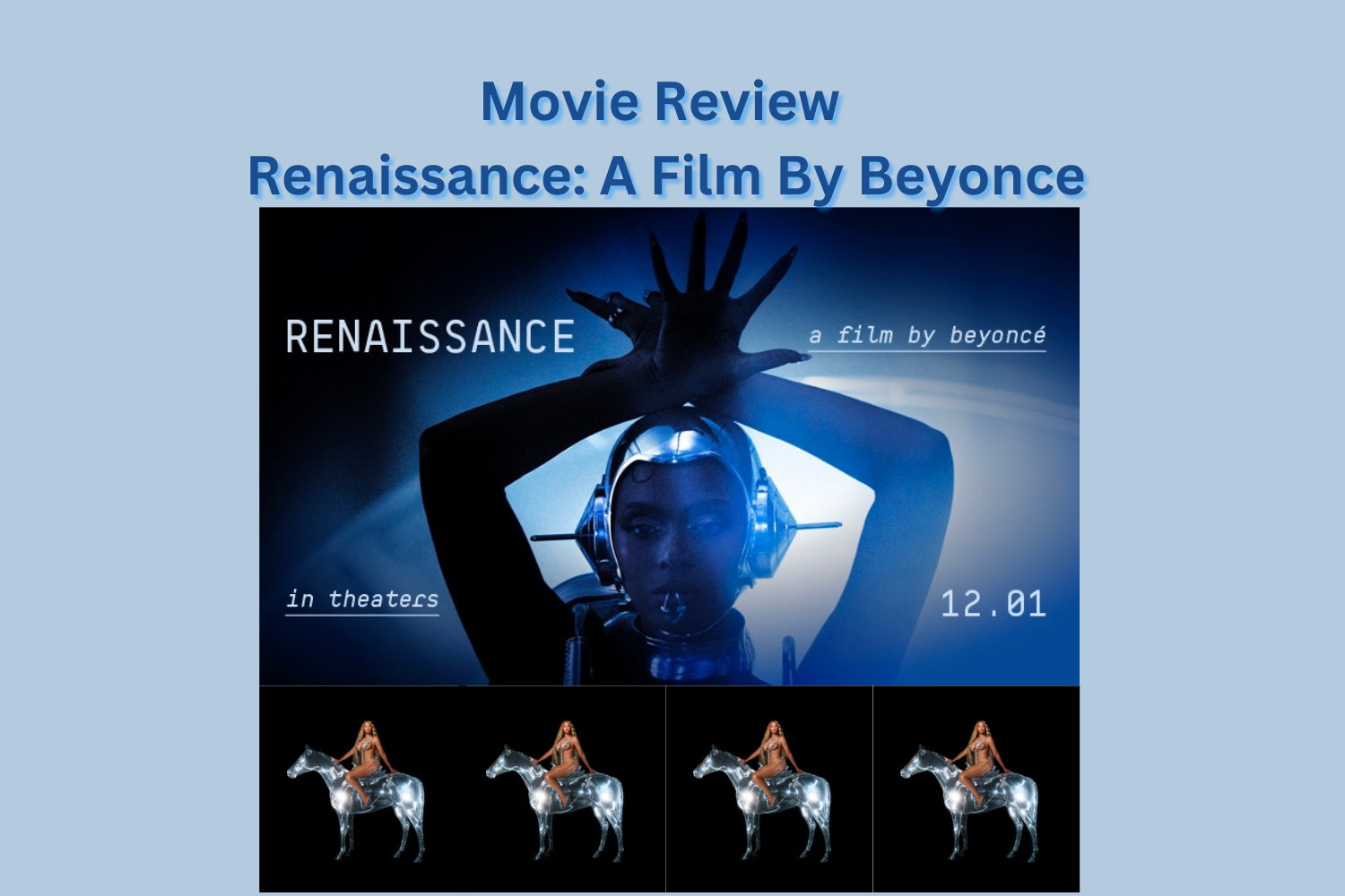 Renaissance: A Film by Beyoncé takes viewers on a journey of fun, hard work, and liberation in the film.