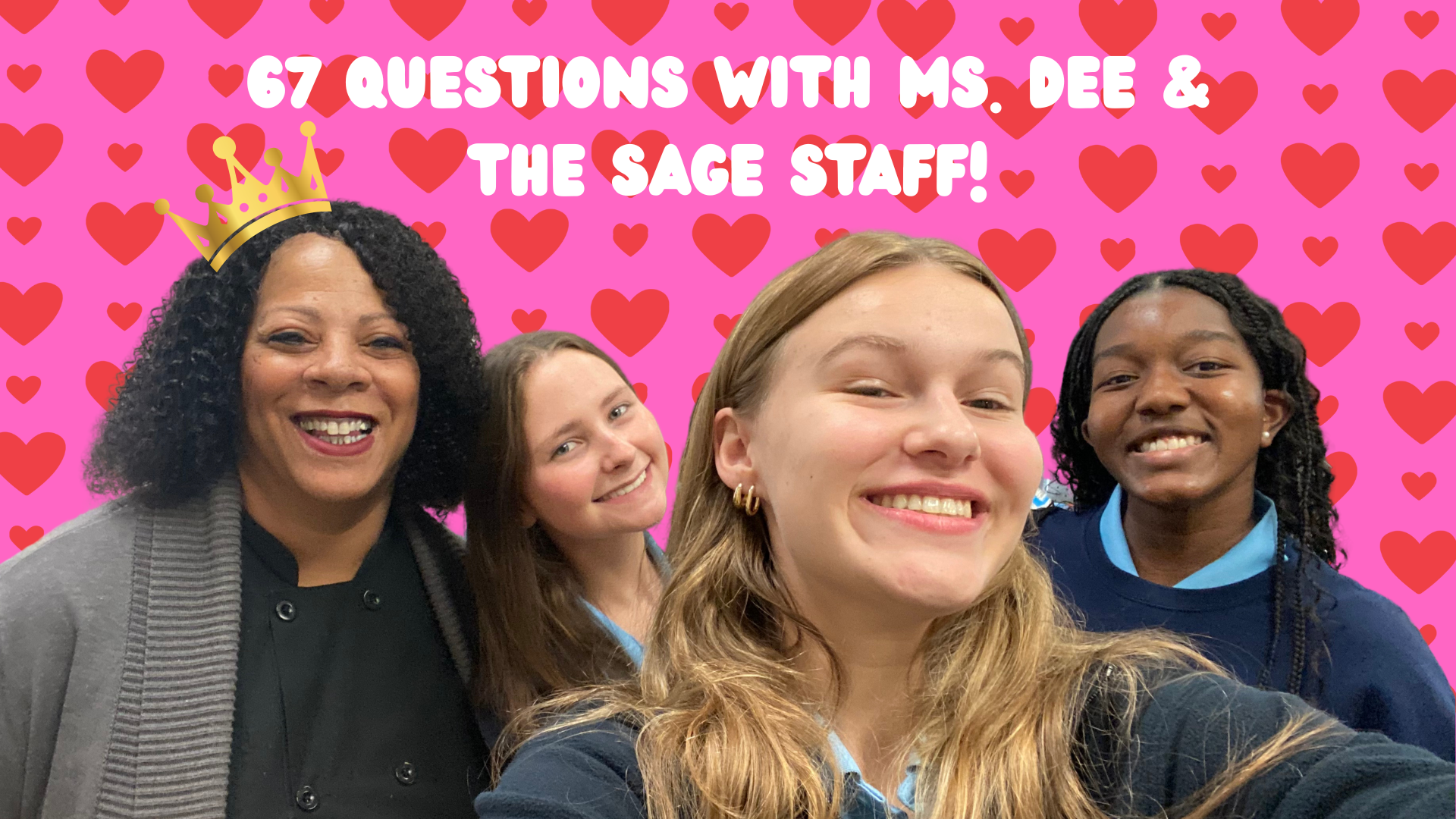67 Questions with Ms. Dee and the Sage Staff